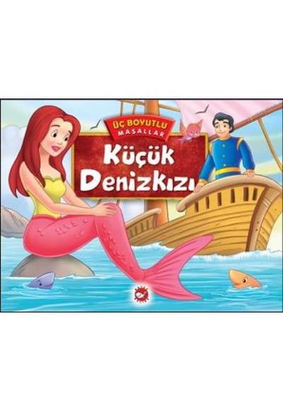 Üç Boyutlu Masallar - Küçük Denizkızı