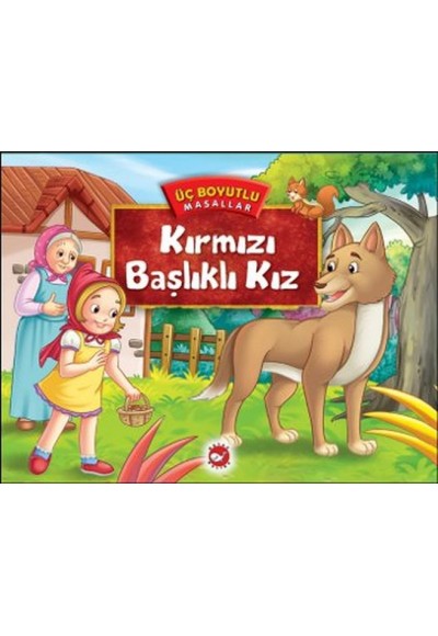 Üç Boyutlu Masallar - Kırmızı Başlıklı Kız