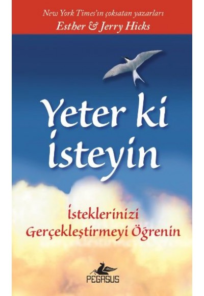 Yeter ki İsteyin!