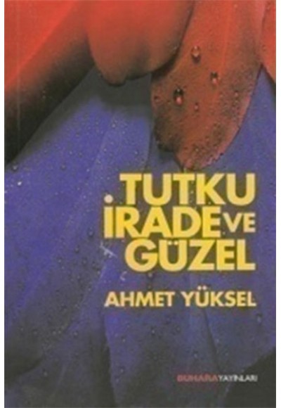 Turku, İrade ve Güzel