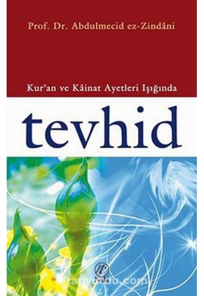 Kur'an ve Kainat Ayetleri Işığında Tevhid