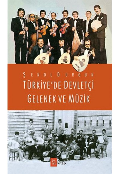 Türkiye'de Devletçi Gelenek ve Müzik