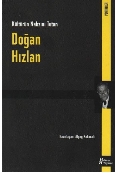 Doğan Hızlan  Kültürün Nabzını Tutan