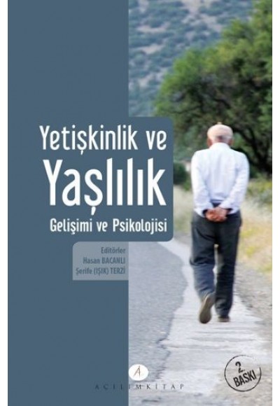 Yetişkinlik ve Yaşlılık Gelişimi ve Psikolojisi