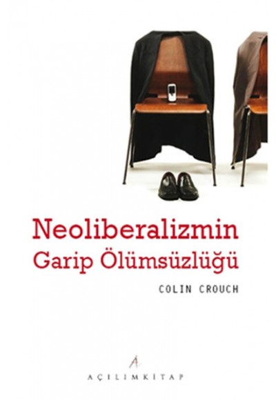 Neoliberalizmin Garip Ölümsüzlüğü