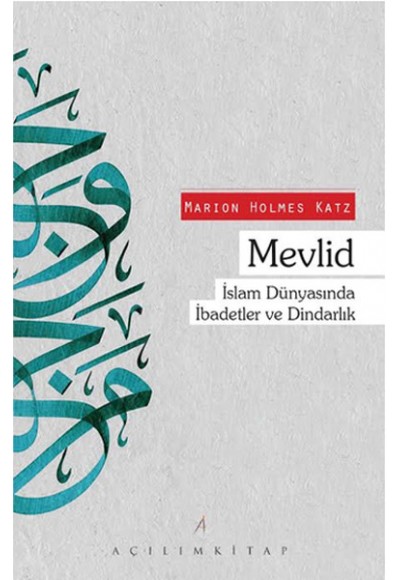 Mevlid  İslam Dünyasında İbadetler ve Dindarlık