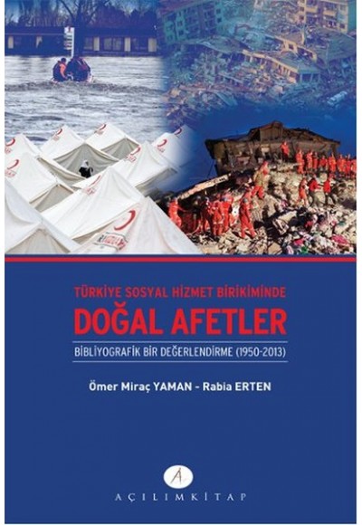 Türkiye Sosyal Hizmet Birikiminde Doğal Afetler  Bibliyografik Bir Değerlendirme (1950-2013)