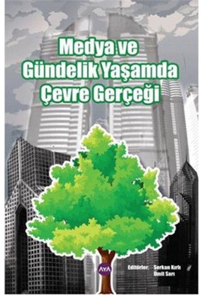 Medya ve Gündelik Yaşamda Çevre Gerçeği
