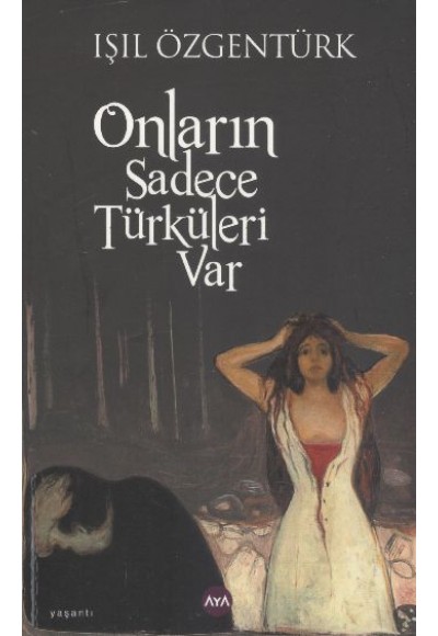 Onların Sadece Türküleri Var