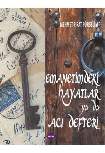 Emanetimdeki Hayatlar ya da Acı Defteri
