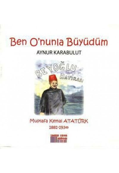 Ben O'nunla Büyüdüm