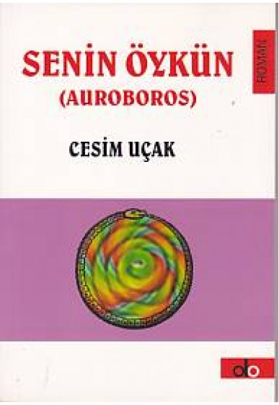Senin Öykün - Auroboros