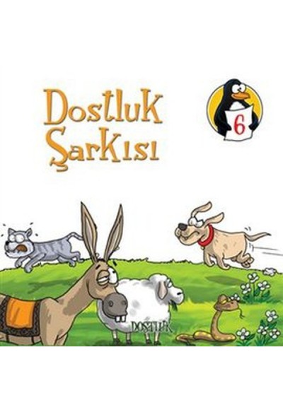 Dostluk Şarkısı - Dostluk  Değerler Eğitimi Öyküleri -6