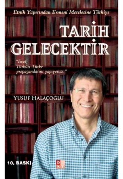 Tarih Gelecektir