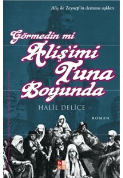 Görmedin mi Aliş'imi Tuna Boyunda