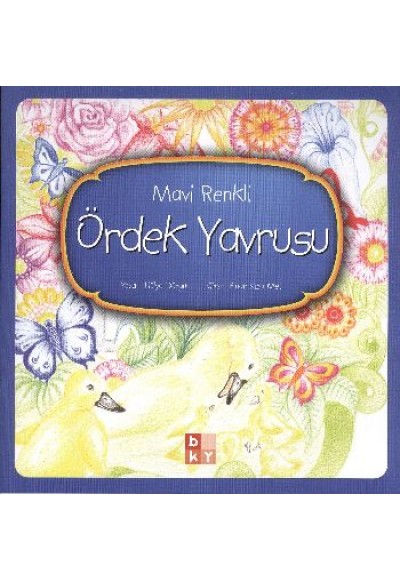 Mavi Renkli Ördek Yavrusu