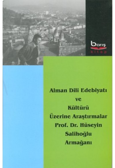 Alman Dili Edebiyatı ve Kültürü Üzerine Araştırmalar