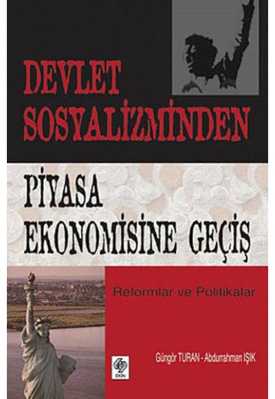 Devlet Sosyalizminden Piyasa Ekonomisine Geçiş