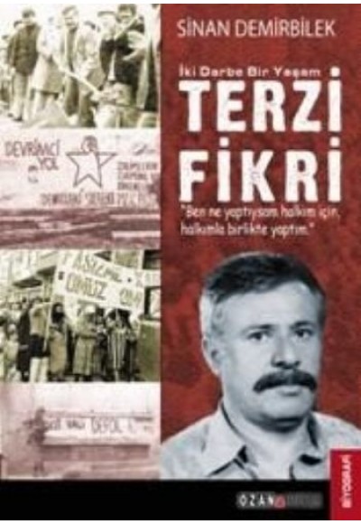 Terzi Fikri - İki Darbe Bir Yaşam