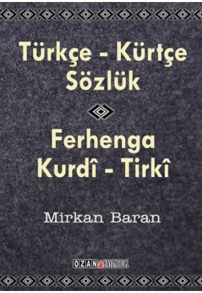 Türkçe-Kürtçe Sözlük  Ferhenga Kurdi-Tirki (cep boy)