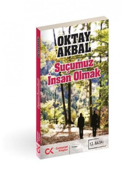 Suçumuz İnsan Olmak