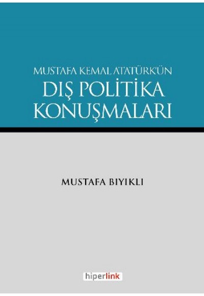 Mustafa Kemal Atatürk'ün Dış Politika Konuşmaları