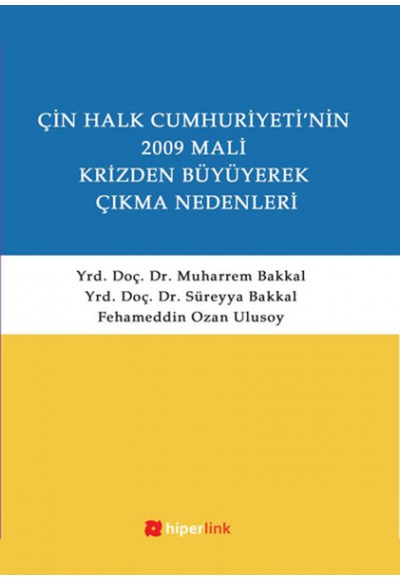 Çin Halk Cumhuriyeti'nin 2009 Mali Krizden Büyüyerek Çıkma Nedenleri