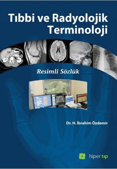 Tıbbi ve Radyolojik Terminoloji  Resimli Sözlük
