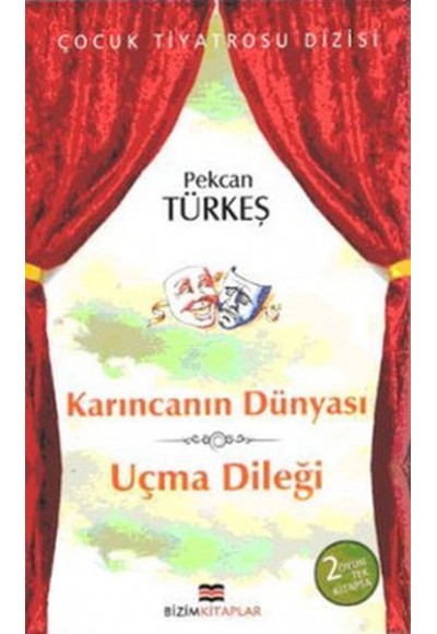 Çocuk Tiyatrosu Dizisi - Karıncanın Dünyası - Uçma Dileği