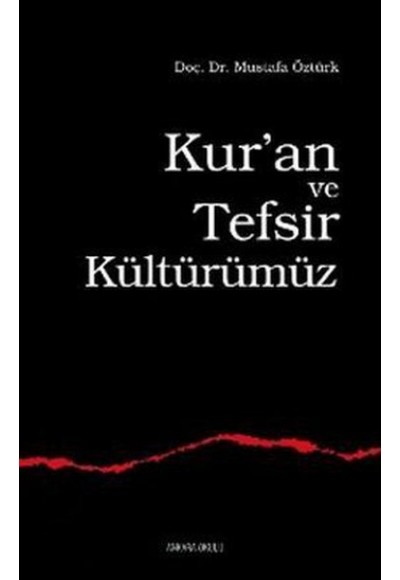 Kuran ve Tefsir Kültürümüz