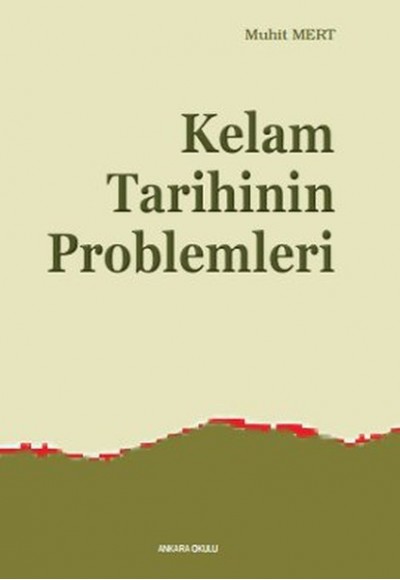 Kelam Tarihinin Problemleri