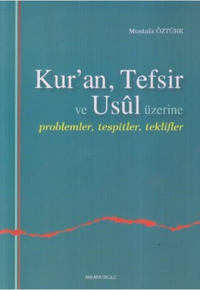 Kuran, Tefsir ve Usul Üzerine