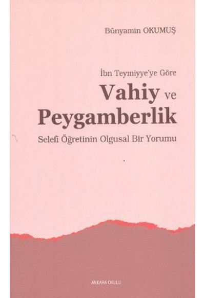 İbn Teymiyye’ye Göre Vahiy ve Peygamberlik