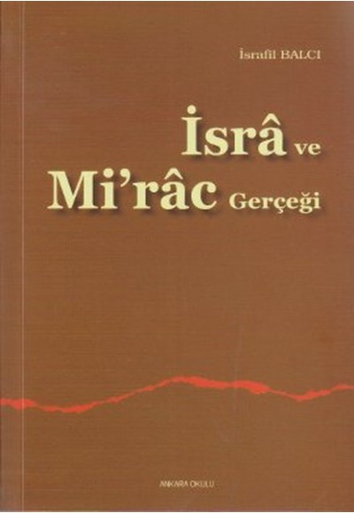 İsra ve Mirac Gerçeği