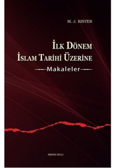 İlk Dönem İslam Tarihi Üzerine Makaleler