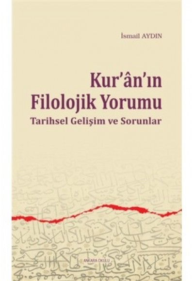 Kur'an'ın Filolojik Yorumu  Tarihsel Gelişim ve Sorunlar