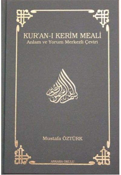 Kur'an-ı Kerim Meali Anlam ve Yorum Merkezli Çeviri (Orta Boy)