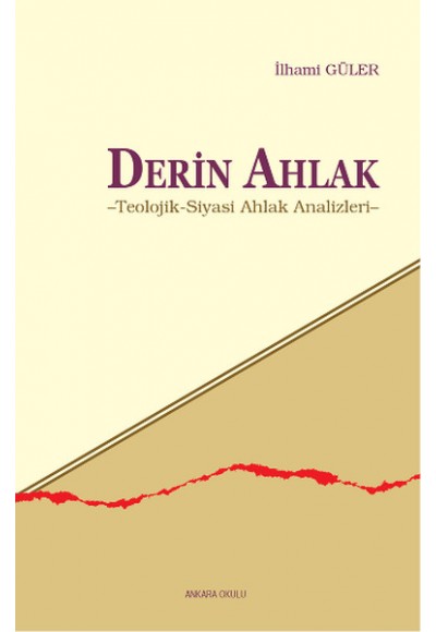 Derin Ahlak  Teolojik-Siyasi Ahlak Analizleri