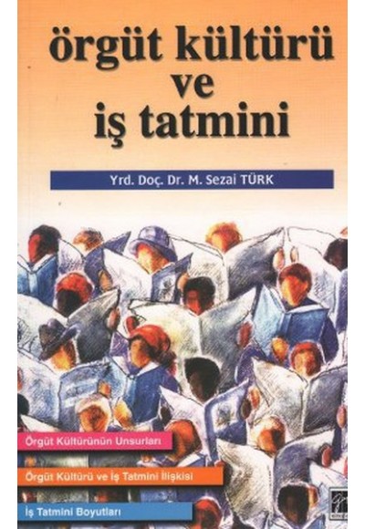 Örgüt Kültürü ve İş Tatmini