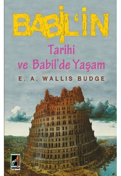 Babil'in Tarihi ve Babil'de Yaşam
