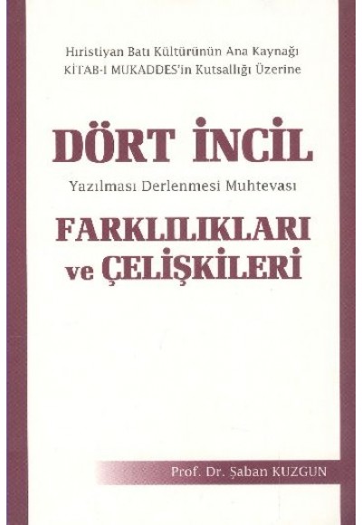 Dört İncil Farklılıkları ve Çelişkileri