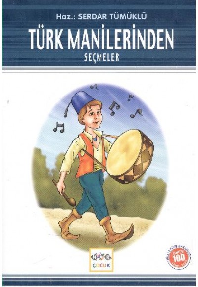 Türk Manilerinden Seçmeler / 100 Temel Eser