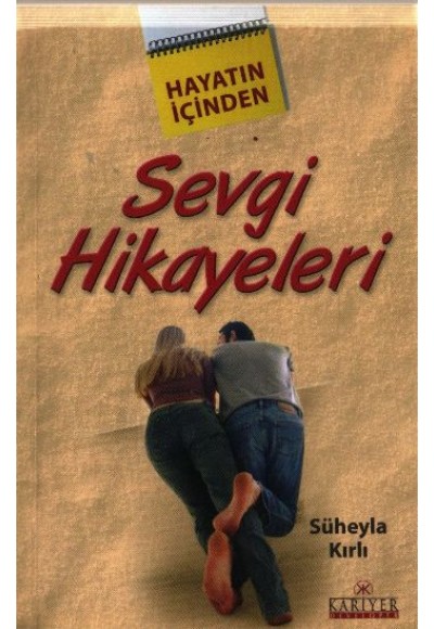 Hayatın İçinden Sevgi Hikayeleri