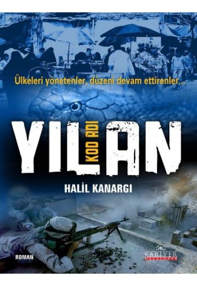 Kod Adı Yılan  Ülkeleri Yönetenler, Düzeni Devam Ettirenler