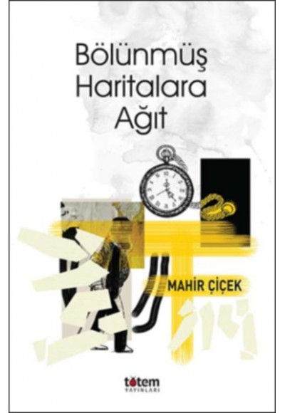 Bölünmüş Haritalara Ağıt