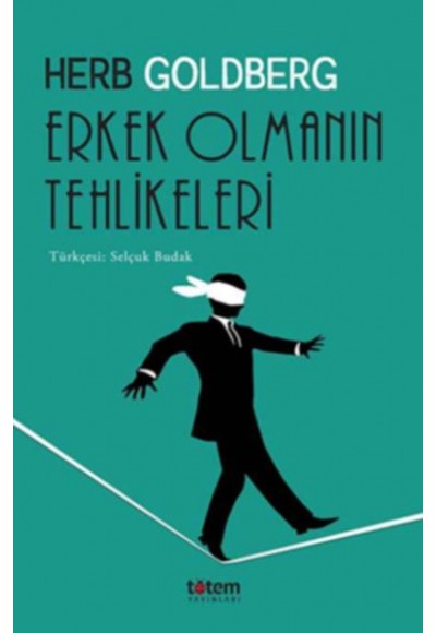 Erkek Olmanın Tehlikeleri