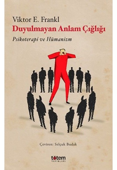 Duyulmayan Anlam Çığlığı