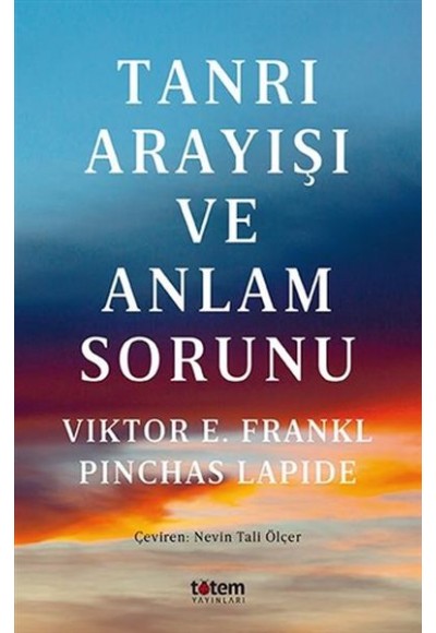 Tanrı Arayışı ve Anlam Sorunu