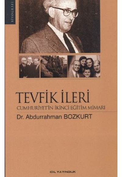 Tevfik İleri Cumhuriyet'in İkinci Eğitim Mimarı