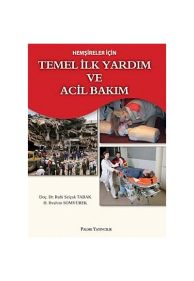 Hemşireler İçin Temel İlk Yardım ve Acil Bakım